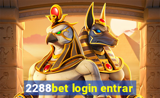 2288bet login entrar